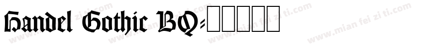 Handel Gothic BQ字体转换
